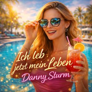 Ich leb jetzt mein Leben
