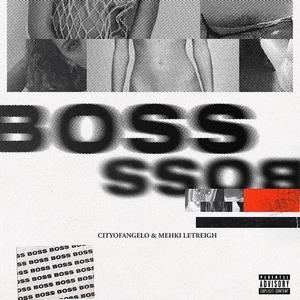 Boss (feat. Mehki Letreigh)