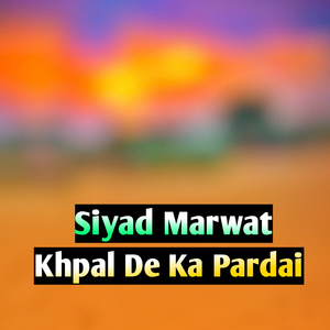 Khpal De Ka Pardai