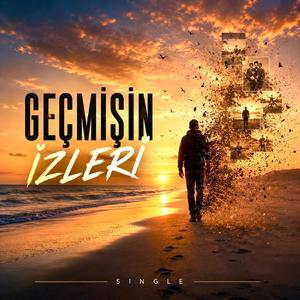 GEÇMİŞİN İZLERİ
