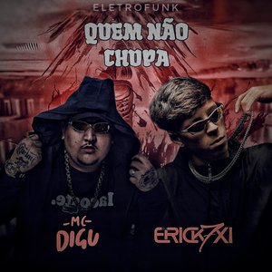Quem Não Chupa (Electrofunk)