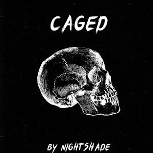 Caged