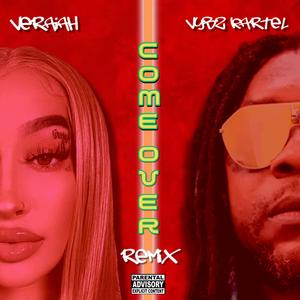 COME OVER (feat. Vybz Kartel) (Remix)