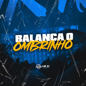 BALANÇA O OMBRINHO