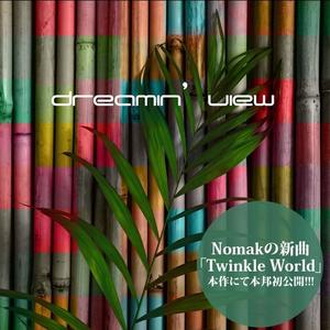 Twinkle World (Dreamin' View Version) ※初公開新曲
