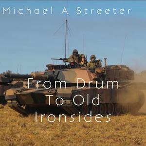 From Drum to Old Ironsides