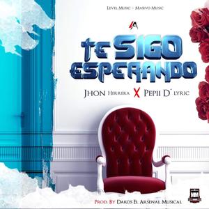 Te sigo Esperando (feat. Pepii D'lyric)