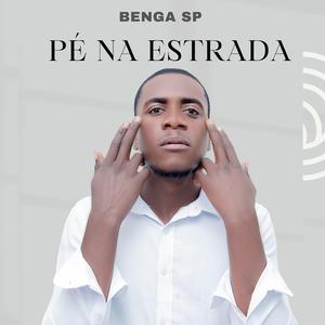 Benga SP - Pé Na Estrada