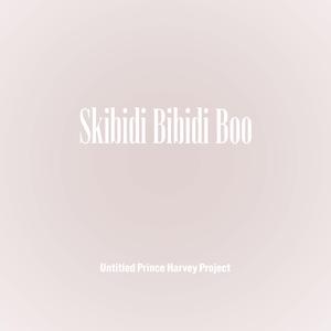 Skibidi Bibidi Boo