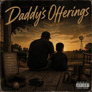 Daddy's Offerings