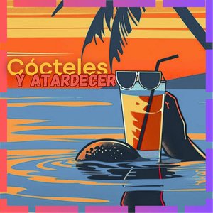 Cócteles y Atardecer
