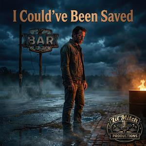 I Could've Been Saved