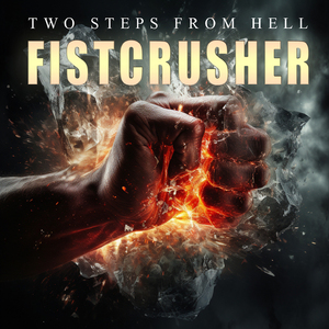 Fistcrusher