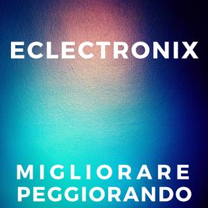 Migliorare peggiorando