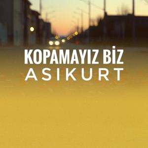 Kopamayız Biz