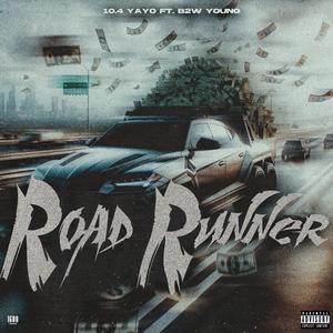 Road Runner (feat. B2W Young)