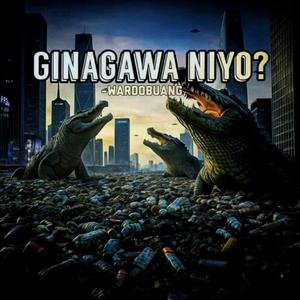 Ginagawa Niyo?