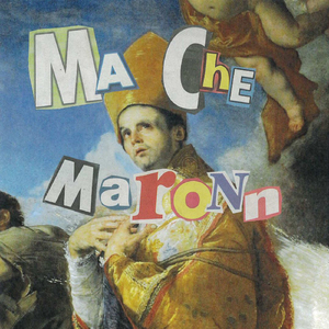 Ma Che Maronn