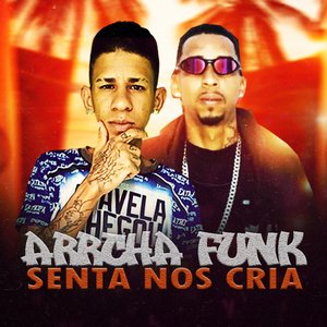 Arrocha Funk Senta Nos Cria