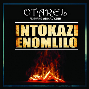 Intokazi enomlilo (Annalyzer Remix)
