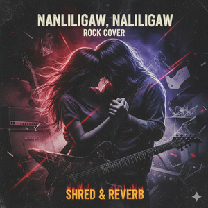 Nanliligaw, Naliligaw (Rock Cover)