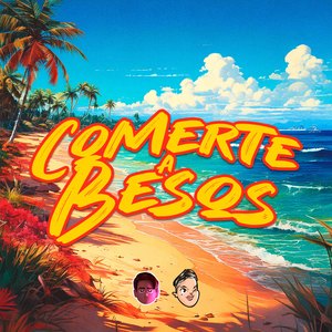 Comerte a Besos (Verano 2016) (Remix)
