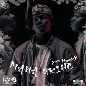 MANA URIHO (feat. 21st Nganji)