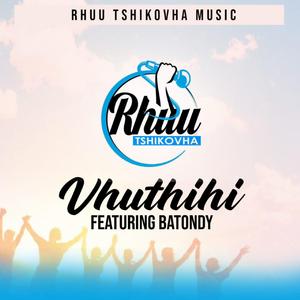 Vhuthihi (feat. Batondy)
