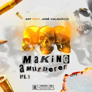 Making a Murderer Pt. 1 (feat. José Valadão & LehandroBeatz)