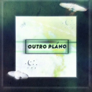 Outro Plano