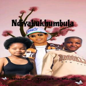 Ndiyakukhumbula (feat. Tayzet & Hlehle)