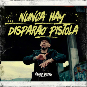 Nunca Hay Disparao Pistola