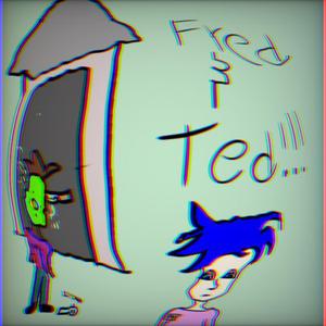 Fred and Ted (feat. HAPPE)