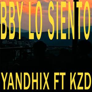 Bby Lo siento (Audio Oficial)