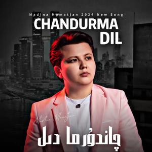 Chandurma Dil