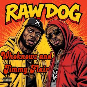 Rawdog (feat. Jimmy Flair) (Clean Version)