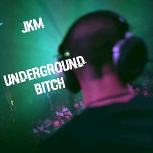 Underground Bitch