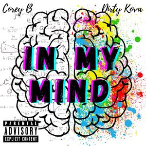 In My Mind (feat. Dirty Kova)