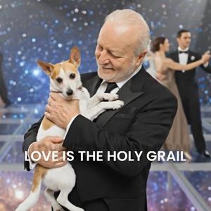 Love Is The Holy Grail (feat. Saul Santilli)