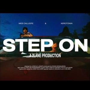 Step On (feat. Wes Calliope Archive & Xerotonin)