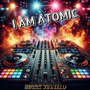 I Am Atomic