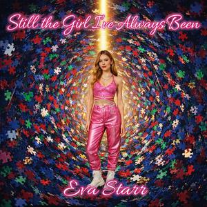 Still the Girl I've Always Been