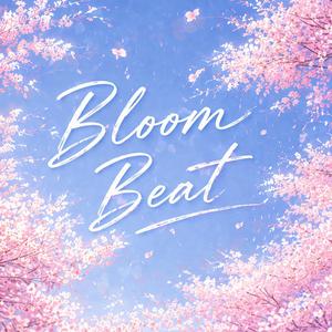 Bloom Beat (feat. 初音ミク) (初音ミク Version)