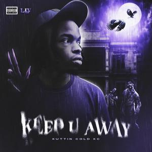 Keep U Away