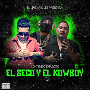 El Seco Y El Kowboy, Vol. 1