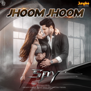 Jhoom Jhoom (From "Spy")