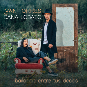 Bailando entre tus dedos (feat. Dana Lobato)