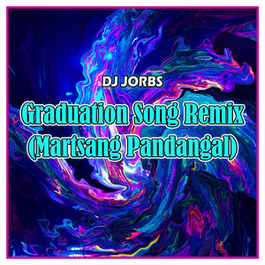 Graduation Martsang Pandangal (Remix)