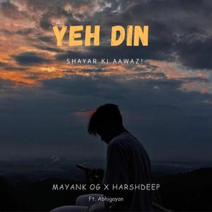 Yeh Din (feat. Abhigayan)