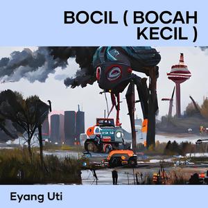 Bocil ( Bocah Kecil )